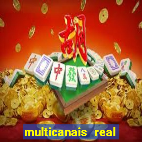 multicanais real madrid ao vivo